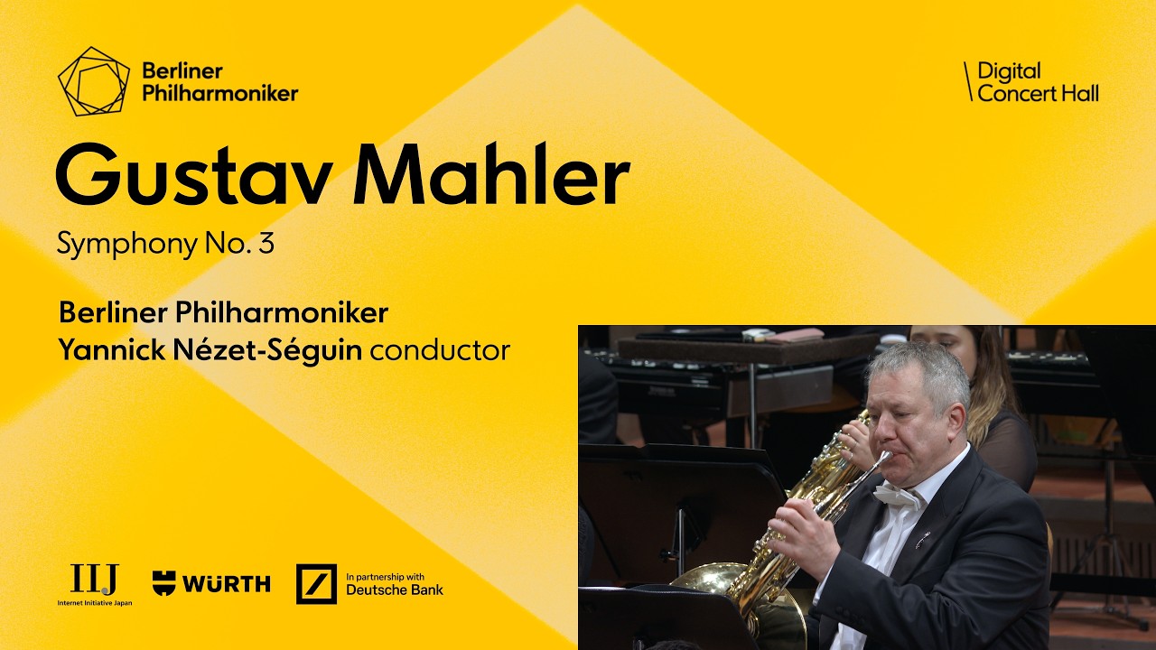 Mahler: Symphony No. 3 / Nézet-Séguin · Berliner Philharmoniker