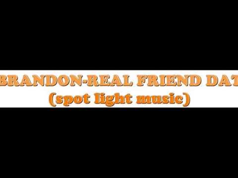brandon -real friend dat