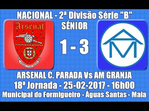 Nacional 2ª Divisão Série "B" 18ª Jorn. "Arsenal CP Vs AM Granja" 16/17