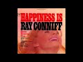 Ray Conniff - Happiness Is (1966)