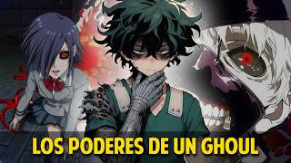 QHPS Izuku Tenia La Fuerza Y Inteligencia De Un Ghoul