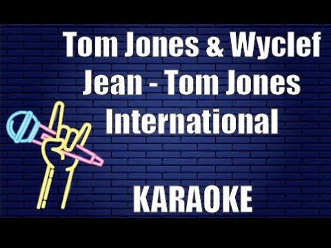 Tom Jones & Wyclef Jean - Tom Jones International (Karaoke)