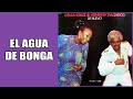 El Agua De Bonga / Celia Cruz & Johnny Pacheco / (Gonzalo Bolaño Stefanell)