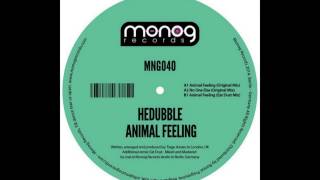 HedUbble - Animal Feeling (Eat Dust Remix) [MNG040]