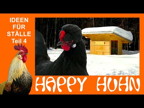 E126 Ideas for chicken coops Part 4 - Winter-proof coops - HAPPY CHICKEN, covered aviaries, breed...