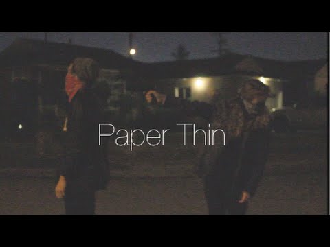Paper Thin - Flowers ( Official Music Video )