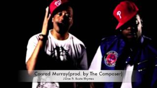 Conrad Murray(prod. by The Composer)- J Doe ft. Busta Rhymes NEW 2011!
