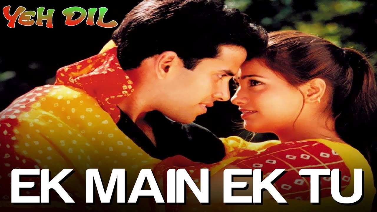 Ek Mai Aur Ek Tu Kho Gaye Pyar Me Lyrics | Yeh Dil | Neerja Pandit, Abhijeet | Nadeem Shravan