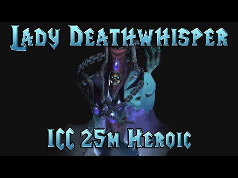 WotLK - ICC 25 - Heroic - Lady Deathwhisper - Blood DK Tank - Dodge Ghosts - Strategy Guide for Kill