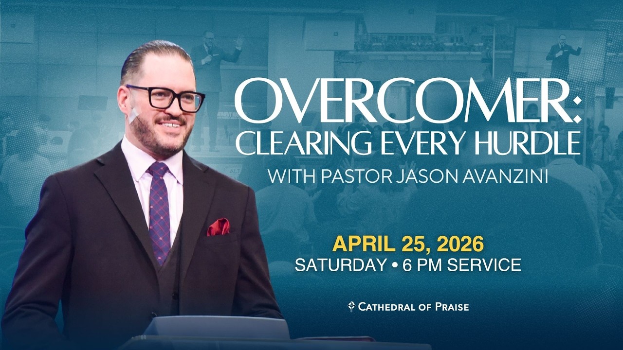 Overcomer: Clearing Every Hurdle | Pastor Jason Avanzini | SAT 6PM | April 25, 2026
