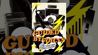 Guided By Voices - The Electrifying Conclusion