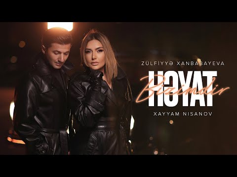 Zülfiyyə Xanbabayeva və Xayyam Nisanov — Bizimdir Həyat (Rəsmi Musiqi Videosu)