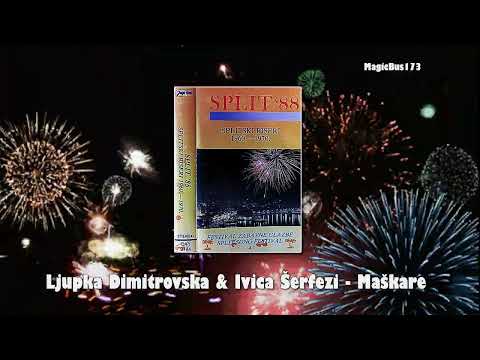 Ljupka Dimitrovska & Ivica Šerfezi - Maškare (Split, 1988.)
