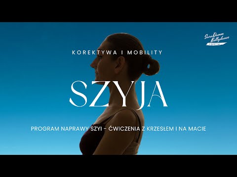 Napraw szyję - Korektywa i Mobility - Nowy program ćwiczeń  - Sara na Kanarach