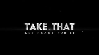 (Video Lyric) Take That - Get Ready For It ost. Kingsman Film