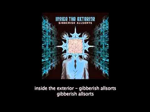 Inside The Exterior - Gibberish Allsorts