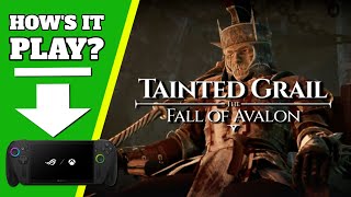 Tainted Grail: the Fall of Avalon - Xbox Ally X - Steam Playable?