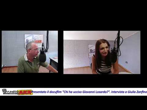 Presentato il docufilm Chi ha ucciso Giovanni Losardo  Intervista a Giulia Zanfino