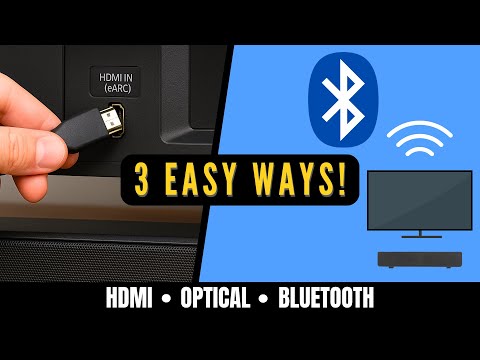 How to Connect a Soundbar to Your TV (HDMI, Optical & Bluetooth)