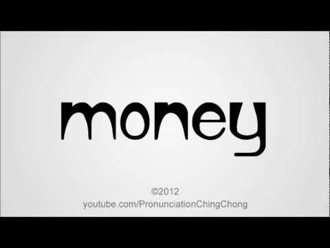 How to Pronounce Money