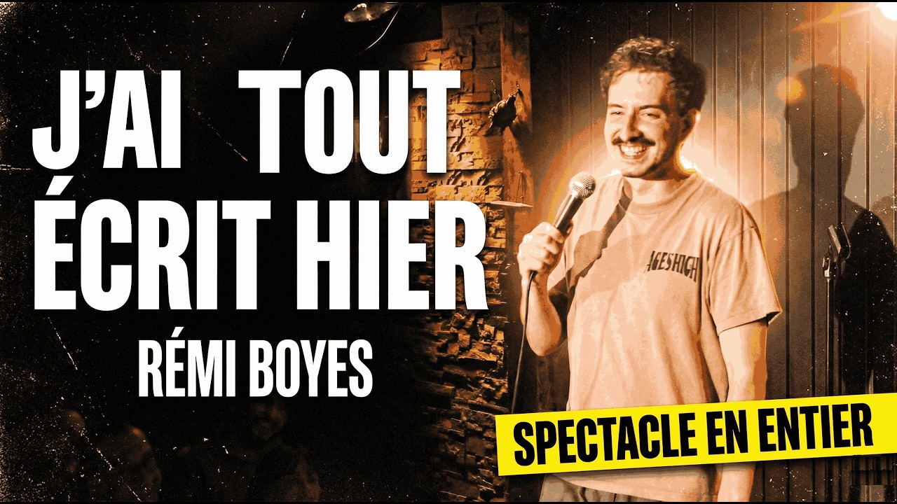 Miniature de la vidéo Rémi Boyes: "J'ai tout écrit hier" - SPECTACLE ENTIER du film Rémi Boyes : J'ai tout écrit hier