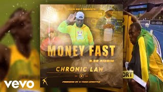Chronic Law - Money Fast (Official Audio Video)