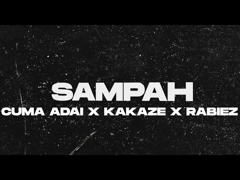 Cuma Adai Feat Kakaze - Rabiez - SAMPAH (Diss Netizen Bacot)