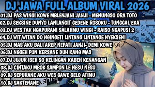 Download lagu DJ FULL ALBUM VIRAL TIK TOK 2026 🎶 DJ MENUNGSO ORA TOTO 🎶 DJ TUNGGAL EKA 🎶 DJ RAISO NGAPUSI V2 mp3 Download lagu DJ FULL ALBUM VIRAL TIK TOK 2026 🎶 DJ MENUNGSO ORA TOTO 🎶 DJ TUNGGAL EKA 🎶 DJ RAISO NGAPUSI V2 mp3