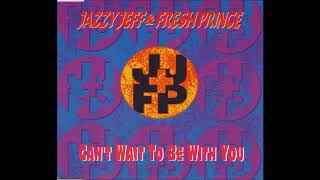 Jazzy Jeff &amp; Fresh Prince (Feat : Christopher Williams) : Can&#39;t Wait To Be With You