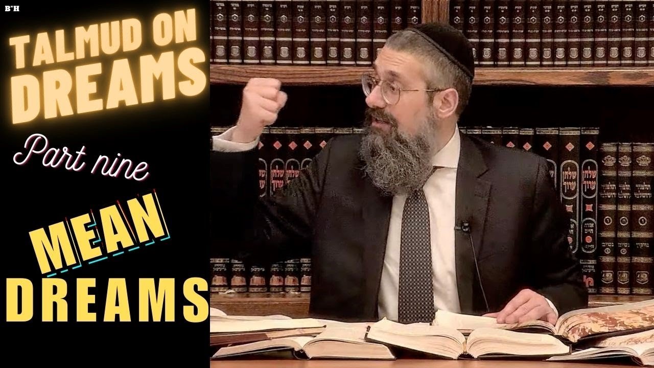 "Mean Dreams" Episode #9 TALMUD on DREAMS: Subconsciousness Series -Tract. Brachot, Chap. 9, Pg. 55b thumbnail