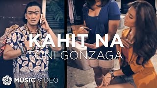 Toni Gonzaga - Kahit Na (Official Music Video)