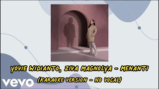 Download lagu Yovie Widianto, Ziva Magnolya - Menanti (Karaoke Version - No Vocal) mp3 Download lagu Yovie Widianto, Ziva Magnolya - Menanti (Karaoke Version - No Vocal) mp3