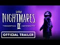 Little Nightmares 2 - Official Launch Trailer