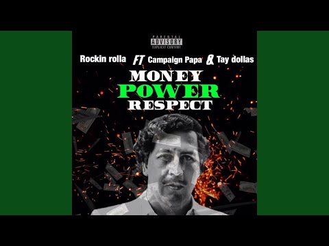 Money Power Respect (feat. Campaign Papa & Tay Dollas)