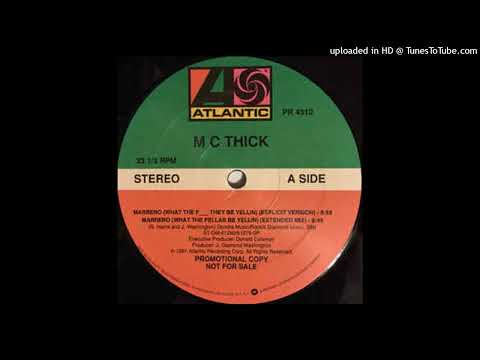 MC Thick - Marrero (What The F... They Be Yellin) Explicit Version(1991)
