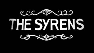 The Syrens - Her own world