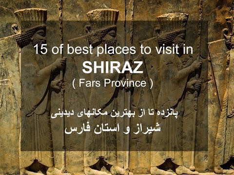 15 Best Places to Visit in Shiraz-IRAN