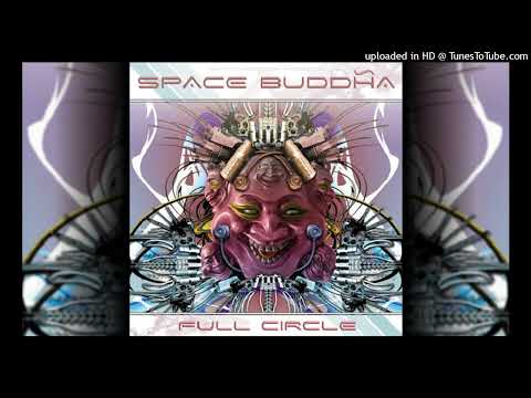 Space Buddha - Blow Your Heart Up