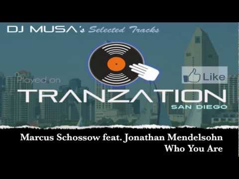 Marcus Schossow feat. Jonathan Mendelsohn - Who You Are (Original Mix)
