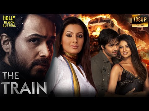 The Train | Hindi Full Movie | Emraan Hashmi, Geeta Basra, Sayali Bhagat | Hindi Movie 2025