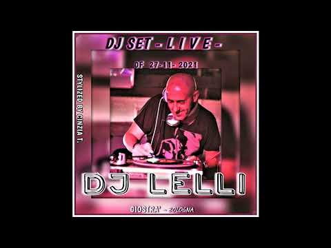 DJ GIANCARLO LELLI@DJ SET LIVE del 27-11-2021 al GIOSTRA' di BOLOGNA - (Video by Cinzia T.)