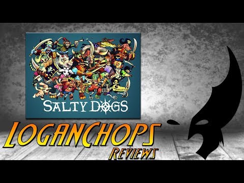Logan Chops Reviews - Salty Dogs (Kickstarter Quickie Preview)