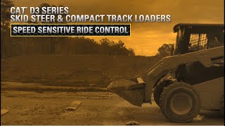 Speed Sensitive Ride Control for Cat® D3 Series Skid Steer and Compact Track Loaders
