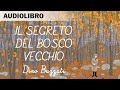 The Secret Of The Old Woods By Dino Buzzati 1 8 Audiobook In Italian