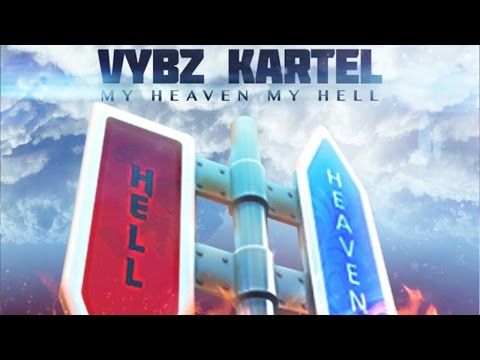 Vybz Kartel - My Heaven My Hell - May 2015