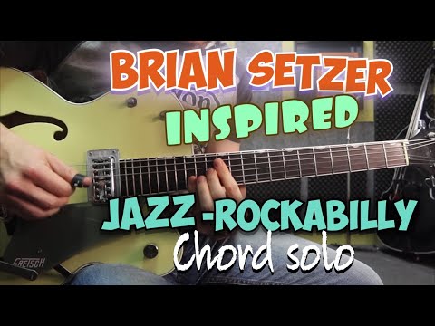 Brian Setzer Inspired Jazz Rockabilly Chord Solo Lesson