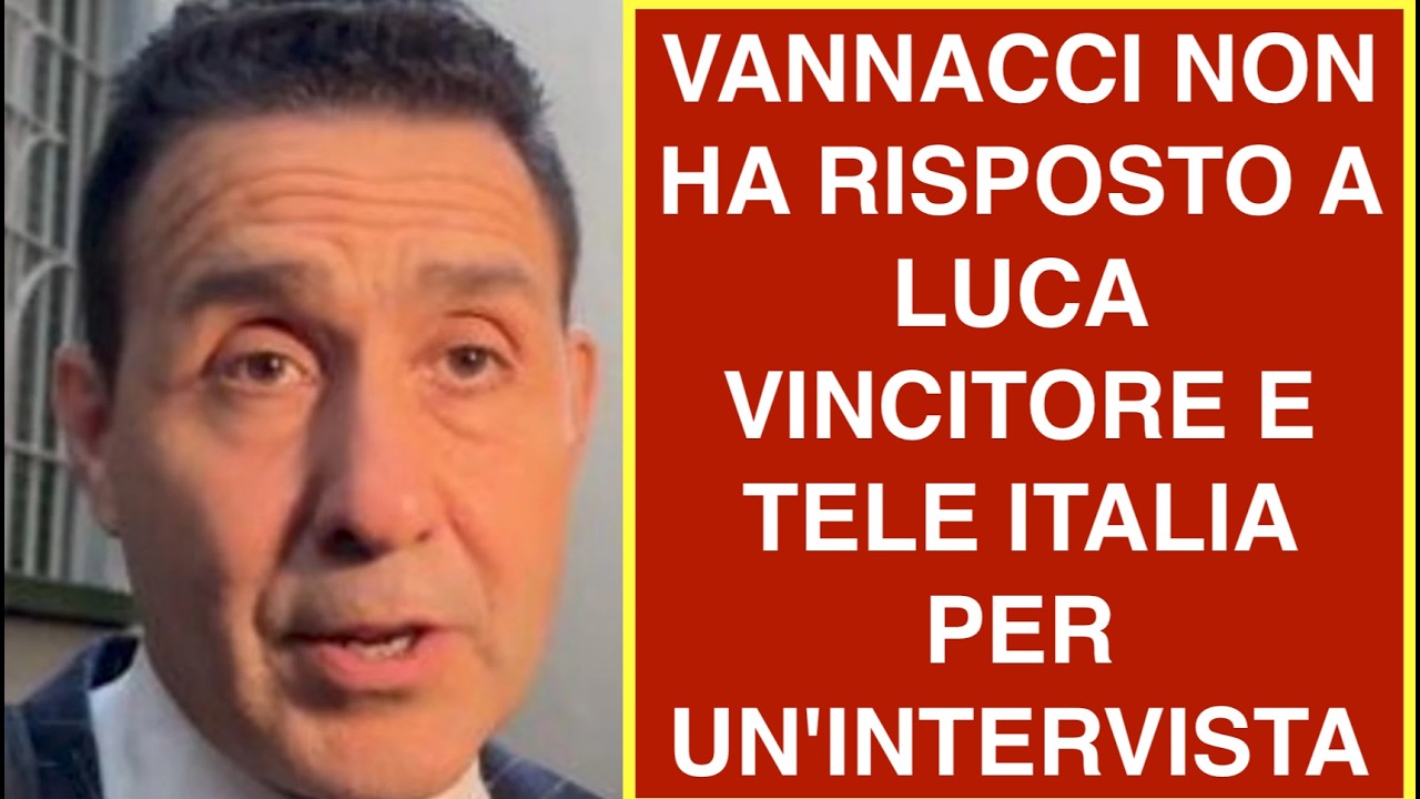 VANNACCI NON HA RISPOSTO A LUCA VINCITORE E TELE ITALIA PER UN'INTERVISTA
