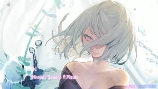 🌸Nightcore🌸oI [Hiroyuki Sawano ft.Mizuki]
