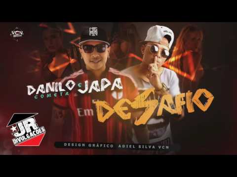 DANILO COMETA E JAPA - DESAFIO - MÚSICA NOVA 2016