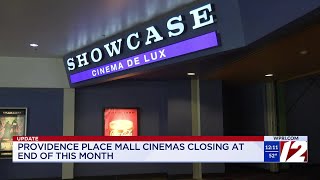 Showcase Cinemas at Providence Place Mall to close at the end of the month